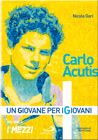 Carlo Acutis Los Medios. Mi autopista hacia el cielo